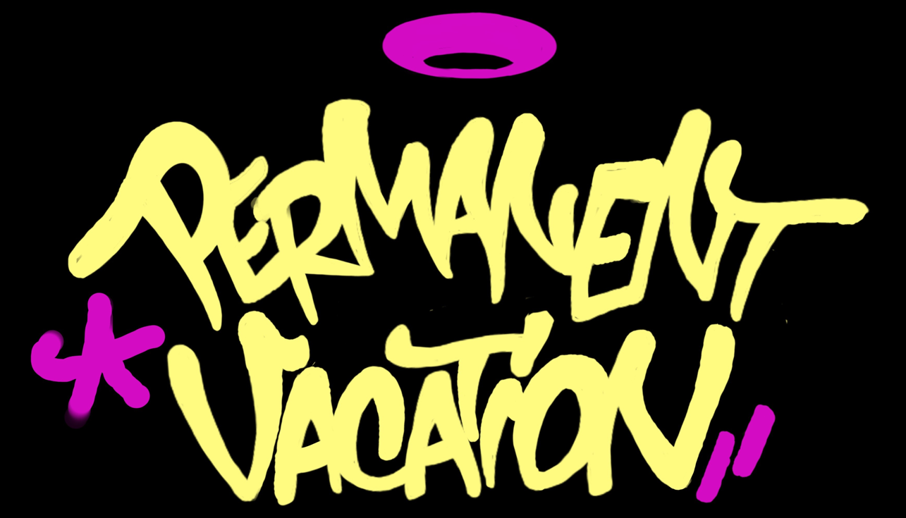 Permanent Vacation crew hand style